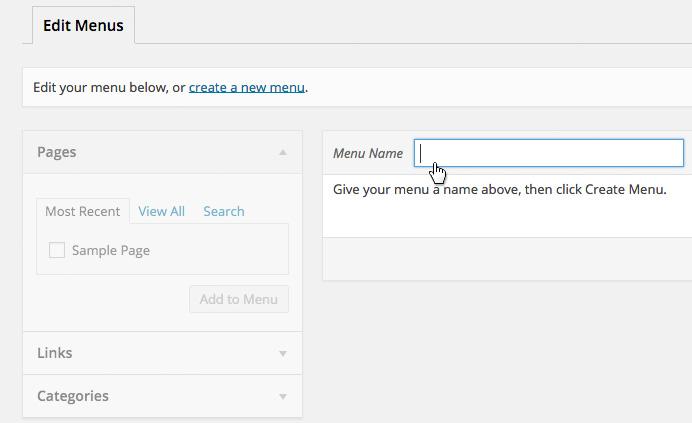 To create a custom menu click create a new menu. If it’s your first menu you can just start by entering the name of your menu in the Menu Name field.